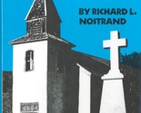 The Hispano Homeland by Richard L. Nostrand - $24.00