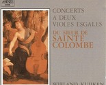 Jean de Sainte-Colombe Concerts A Deux Violes Esgales Du Sieur De Sainte... - $49.99