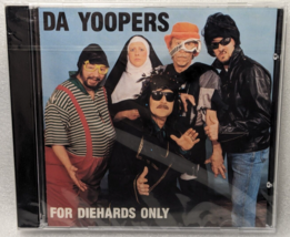 Da Yoopers For Diehards Only (Cd, 1992, Yah Hey Music, Bmi) New - £13.33 GBP