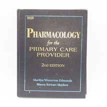 Pharmacology for the Primary Care Provider 2nd Ed Marilyn Winterton Edmunds - $10.88