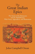 The Great Indian Epics The Stories Of The Ramayana And The Mahabhara [Hardcover] - £24.20 GBP