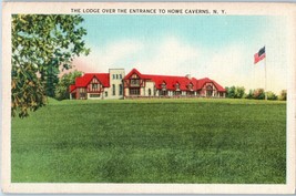 The Lodge over the Entrance to Howe CavernsNew York Postcard 1946 - £8.73 GBP
