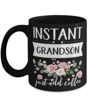 Instant grandson Just Add Coffee, grandson Black Mug, gifts for grandson,  - £14.31 GBP