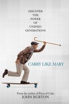 Carry Like Mary: You have superpowers. It&#39;s time to change the world. [P... - £7.82 GBP