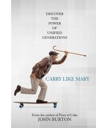 Carry Like Mary: You have superpowers. It&#39;s time to change the world. [P... - £7.75 GBP