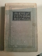 The Eye Of Zeitoon by Mundy Talbot - Book - Hard Cover - 1920 - £23.73 GBP