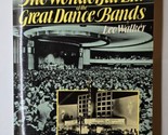 The Wonderful Era of the Great Dance Bands Leo Walker 1990 Paperback  - $9.89