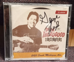 George Thorogood &amp; The Destroyers 2120 S.Michigan Ave. Cd Signed Autograph - £41.31 GBP