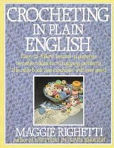 Crocheting in Plain English : Easy-to-Follow Lessons in Patterns, Sensib... - $4.06 CAD