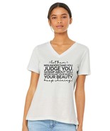 Let Them Women&#39;s Tshirt - Women’s Relaxed Jersey V-Neck Tee V4 Your Beauty - $26.88 CAD+
