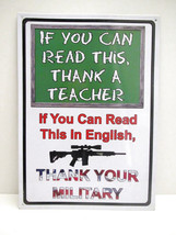 THANK YOUR MILITARY ...Funny Sign - $4.49