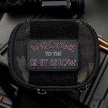 NEO Tactical Gear - Welcome to The Shit Show PVC Rubber Tactical Morale ... - £11.83 GBP