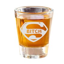 2oz Super Bitch Shot Glass (NOT PERSONALIZED) - $257.86 MXN+