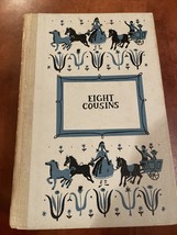 Eight Cousins: or The Aunt-Hill  by Louisa May Alcott - 1958 Jr Deluxe Hardcover - £10.64 GBP