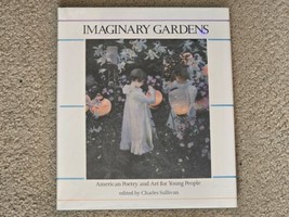 Imaginary Gardens: American Poetry&amp;Art for Young People Sullivan, Charle... - £18.31 GBP