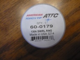 Lg Qty Available New American Torch Tip ATTC 60-0179 130A Swirl Ring - $15.75