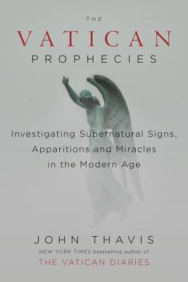 The Vatican Prophecies: Investigating Supernatural Signs, Apparitions, a... - $2.29