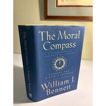 The Moral Compass – William J. Bennett 1995 Hardcover Simon &amp; Schuster - $23.42
