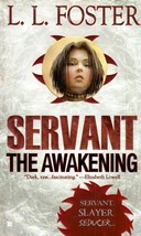 Servant: The Awakening by L. L. Foster / 2007 Paranormal Romance Paperback - £0.88 GBP