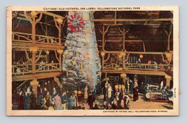 Old Faithful Inn Lobby Yellowstone National Park Wyoming UNP Linen Postcard D16 - £3.85 GBP
