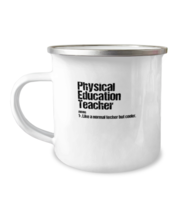 12 oz Camper Mug Coffee Funny Physical Education Teacher  - £15.81 GBP