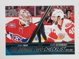 2015 - 2016 Upper Deck Series Two Checklist 251-350 Carey Price Zetterberge 449 - £3.80 GBP