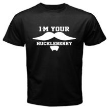 I&#39;m Your Huckleberry T shirt Mens Womens tee S-3XL size  - £13.98 GBP+