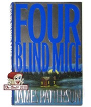 FOUR BLIND MICE  by James Patterson (hardcover book) - $4.95