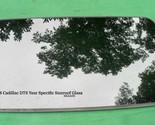 2008 CADILLAC DTS YEAR SPECIFIC SUNROOF GLASS OEM  FACTORY FREE SHIPPING! - $180.00