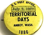 Vtg Pinback Button 1977 Office Territorial Days Amboy Washington WA - £12.23 GBP