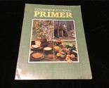 Country Journal Primer Magazine 1986 Building a Stone Wall, Handspinning - $10.00