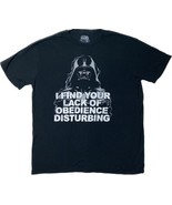 Star Wars T Shirt I Find Your Lack Of Obedience Disturbing XL Black Darth Vader - $16.65