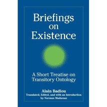 Briefings on Existence: A Short Treatise on Transitory Ontology Madarasz, Norman - £13.10 GBP