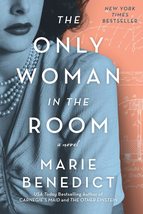 The Only Woman in the Room: A Novel [Paperback] Benedict, Marie - $7.99