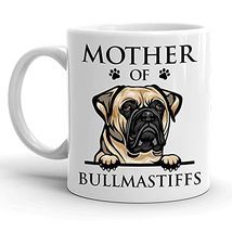 Mother Of Bull Mastiffs Mug, Dog Mom, Paw Pet Lover, Gift For Women, Mother&#39;s Da - £11.76 GBP