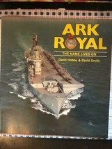 Ark Royal: The Name Lives On by David Hobbs &amp; David Smith Signed by both... - $184.88 MXN