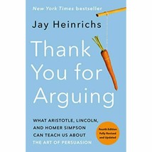Thank You for Arguing, Fourth Edition (Revised and Updated): What Aristo... - £15.18 GBP