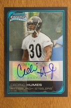2006 Bowman Chrome Rookie Autograph Cedric Humes #246 Rookie Auto Steelers - £3.85 GBP