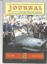 The Journal of the Tramway Museum Society Magazine Vol.46 No.199 July 2007 SN - £3.07 GBP