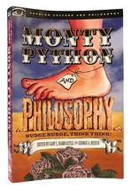 Gary L. Hardcastle Monty Python And Philosophy Nudge Nudge, Think Think! 1st Ed - £36.69 GBP