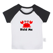 Hold Me Funny Tshirts Newborn Baby T-shirts Infant Animal Crab Graphic Tee Tops - £8.34 GBP