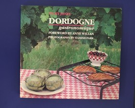 Dordogne Gastronomique by Anne Willan and Vicky Jones (1994, Hardcover) - £6.20 GBP