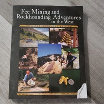 Fee Mining and Rockhounding Adventures in the West by James Monaco - £4.38 GBP