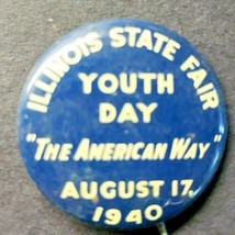 1940 Illinois State Fair Youth Day Pin Back PB11 - £10.38 GBP