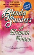 A Human Touch by Glenda Sanders / 1991 Romance Paperback - £0.90 GBP