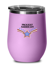 Independence Day Wine Glass PROUDLY AMERICAN LtPurple-WG  - $25.95