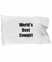 Worlds Best Cowgirl Pillowcase Funny Gift Idea for Bed Body Pillow Cover Case Se - £17.20 GBP