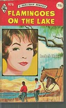 Chace, Isobel - Flamingoes On The Lake - Harlequin Romance - # 976 - £1.77 GBP
