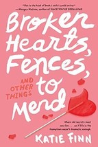 Broken Hearts, Fences and Other Things to Mend - $6.92