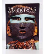 The Ancient Americas : Art from Sacred Landscapes 1992 Softcover - £12.38 GBP